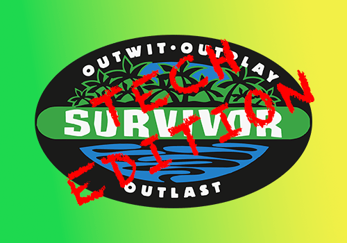 “Survivor” :: Technology Professional&nbsp;Edition